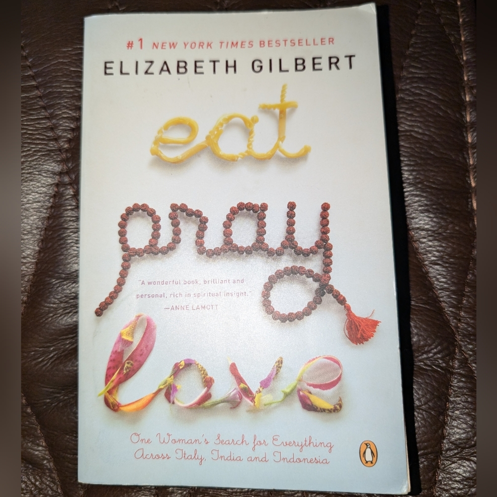 "Eat, Pray, Love" Book By Elizabeth Gilbert